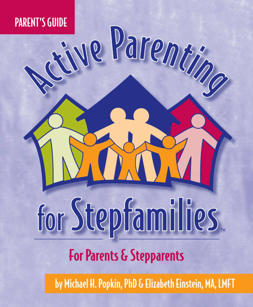 Active Parenting for Stepfamilies: Guide for Parents & Stepparents