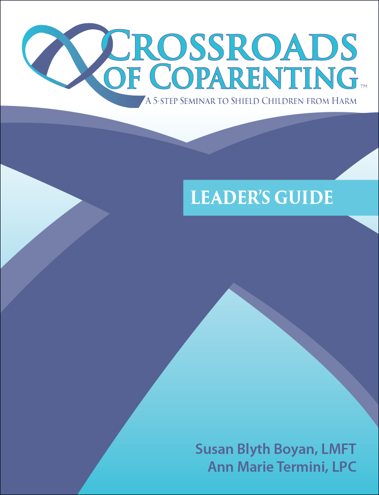 Crossroads of Coparenting Leader's Guide