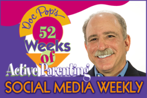 Doc Pop's 52 Weeks of Active Parenting Social Media Weekly