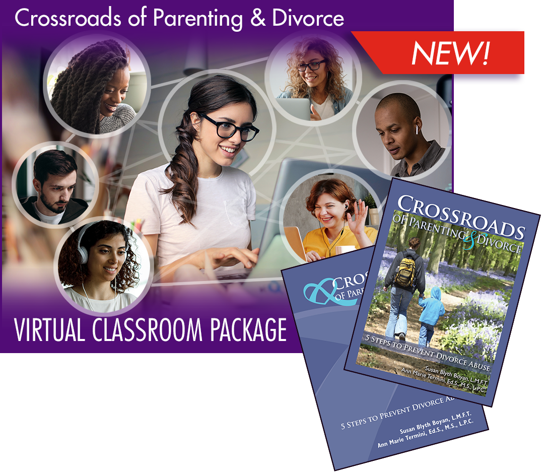 Crossroads of Parenting & Divorce Virtual Classroom Package