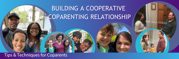 Building a Cooperative Coparenting Relationship - BLOG