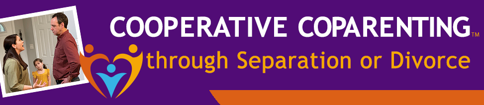 Cooperative Coparenting through Separation or Divorce banner
