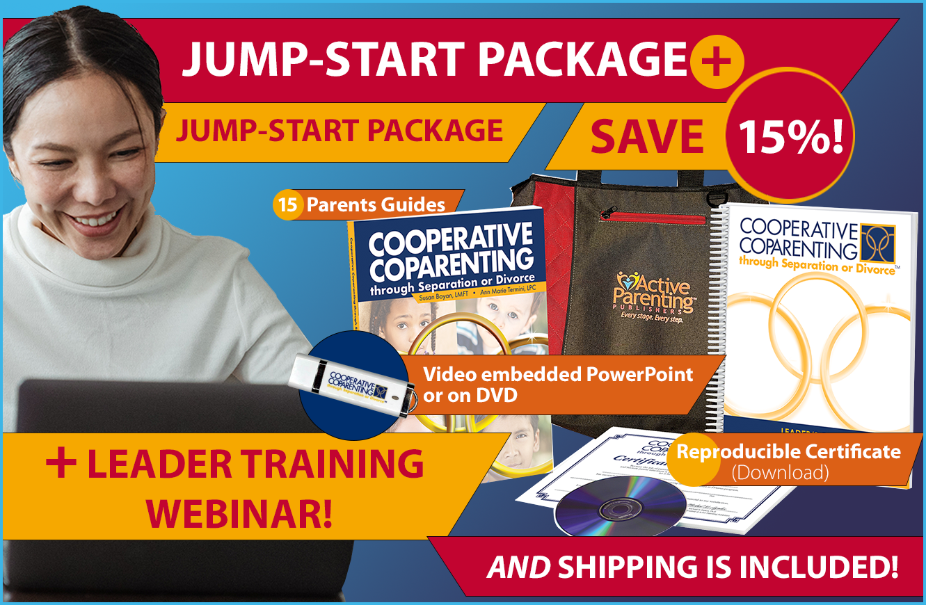 Save 15% with the New Cooperative Coparenting (CoCo) Jump-Start Package+ (Jump-Start package + Leader Training Webinar for 1 low price with shipping included!