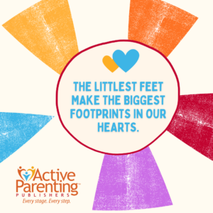 Active Parenting Social Media Toolkit | The littlest feet make the biggest footprints in our hearts